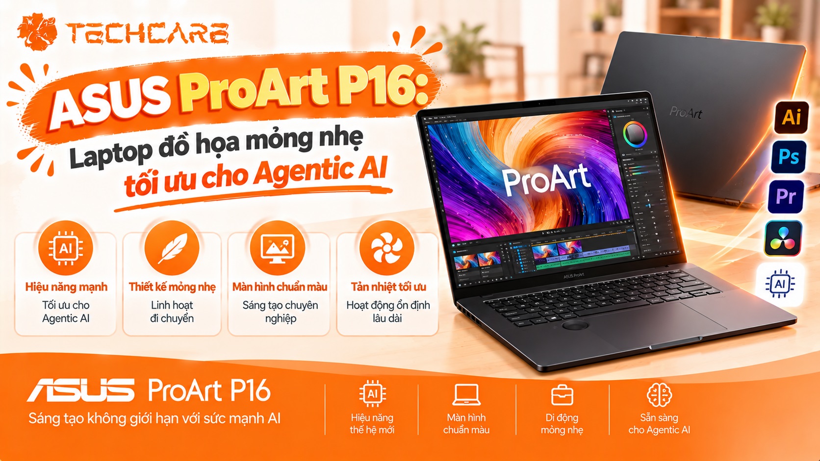 ASUS ProArt P16: Laptop đồ họa mỏng nhẹ tối ưu cho Agentic AI