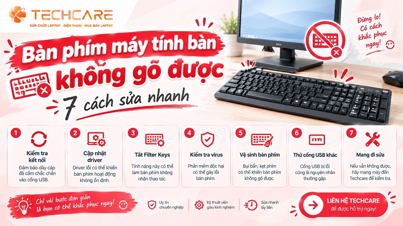 Bàn phím máy tính bàn không gõ được: 7 cách sửa nhanh