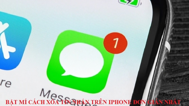Bật mí cách xoá tin nhắn trên iPhone đơn giản nhất
