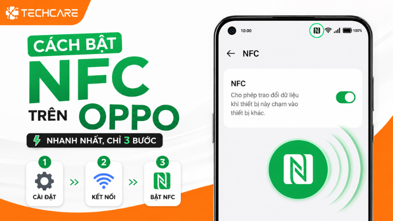 Cách Bật NFC Trên OPPO: Hướng Dẫn Nhanh Nhất, Chỉ 3 Bước
