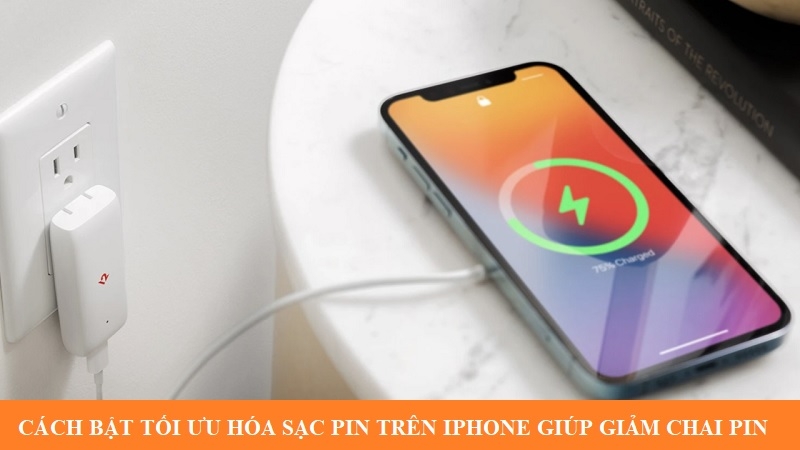 Cách bật tối ưu hoá sạc pin trên iPhone giúp giảm chai pin hiệu quả