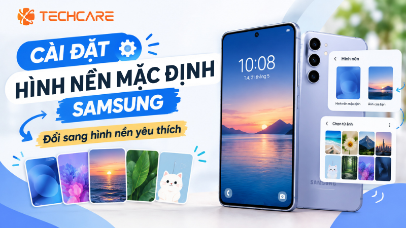 Cách Cài Đặt Hình Nền Mặc Định Samsung Và Đổi Sang Hình Nền Yêu Thích