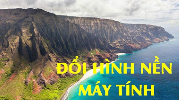 Cách cài hình nền máy tính Win 11/10/8/7 đơn giản nhất