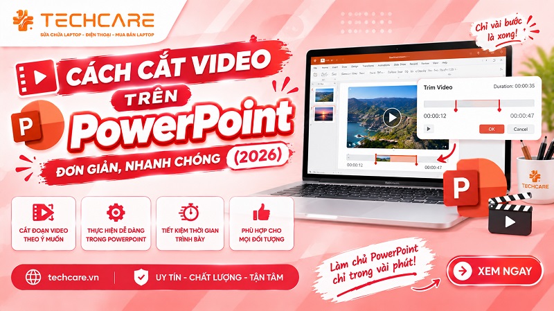 Cách cắt video trên PowerPoint đơn giản, nhanh chóng (2026)