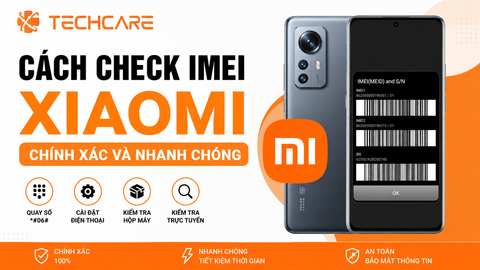 Cách Check IMEI Xiaomi Chính Xác và Nhanh Chóng