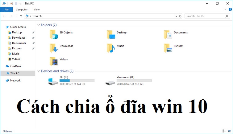 Hướng dẫn cách chia ổ đĩa Win 10 cực dễ không nên bỏ qua
