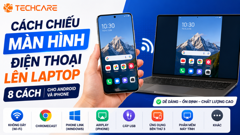 Cách Chiếu Màn Hình Điện Thoại Lên Laptop: 8 Cách Cho Android Và iPhone