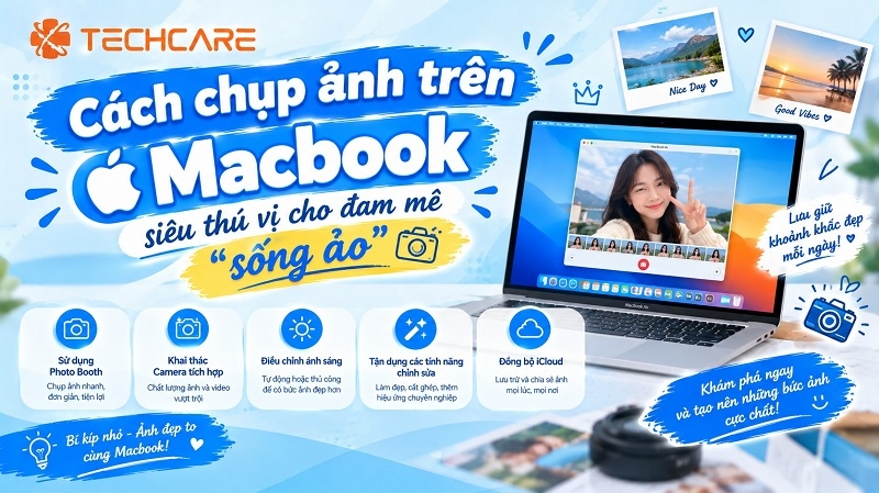 Cách chụp ảnh trên Macbook siêu thú vị cho đam mê sống ảo