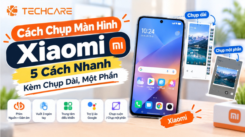 Cách Chụp Màn Hình Xiaomi: 5 Cách Nhanh Kèm Chụp Dài, Một Phần