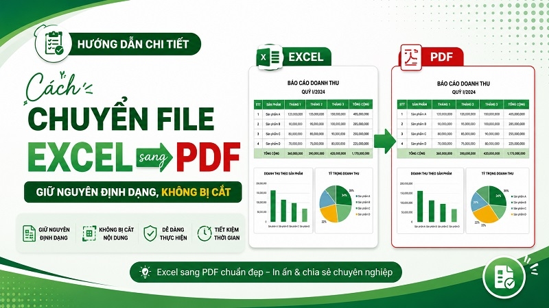 Cách chuyển file Excel sang PDF giữ nguyên định dạng, không bị cắt