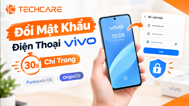 Cách Đổi Mật Khẩu Điện Thoại Vivo Chỉ Trong 30 Giây (Funtouch OS & OriginOS)