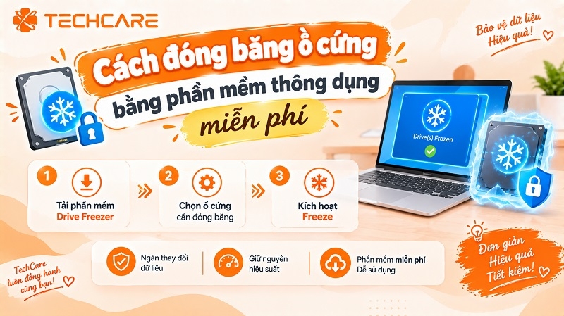 Cách đóng băng ổ cứng bằng phần mềm thông dụng miễn phí