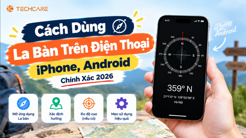 Cách Dùng La Bàn Trên Điện Thoại