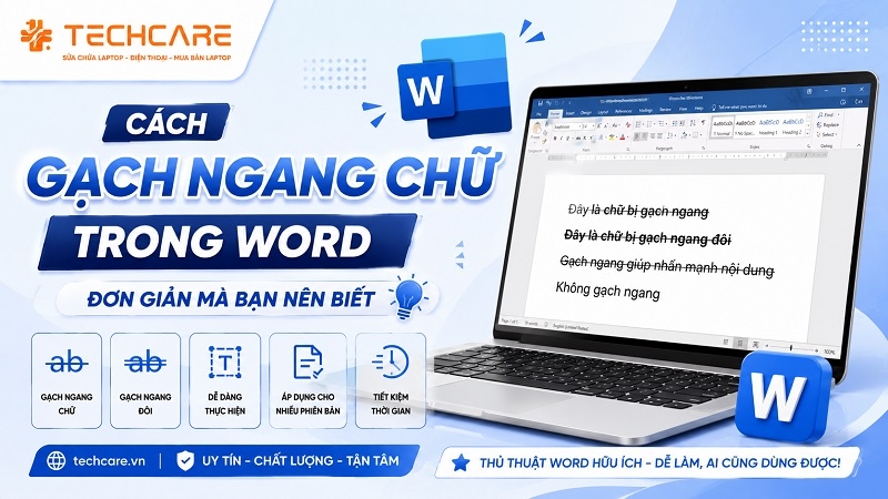 Cách gạch ngang chữ trong Word đơn giản mà bạn nên biết