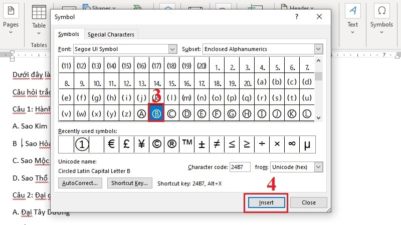 Đáp án B khoanh tròn được chèn bằng Symbol