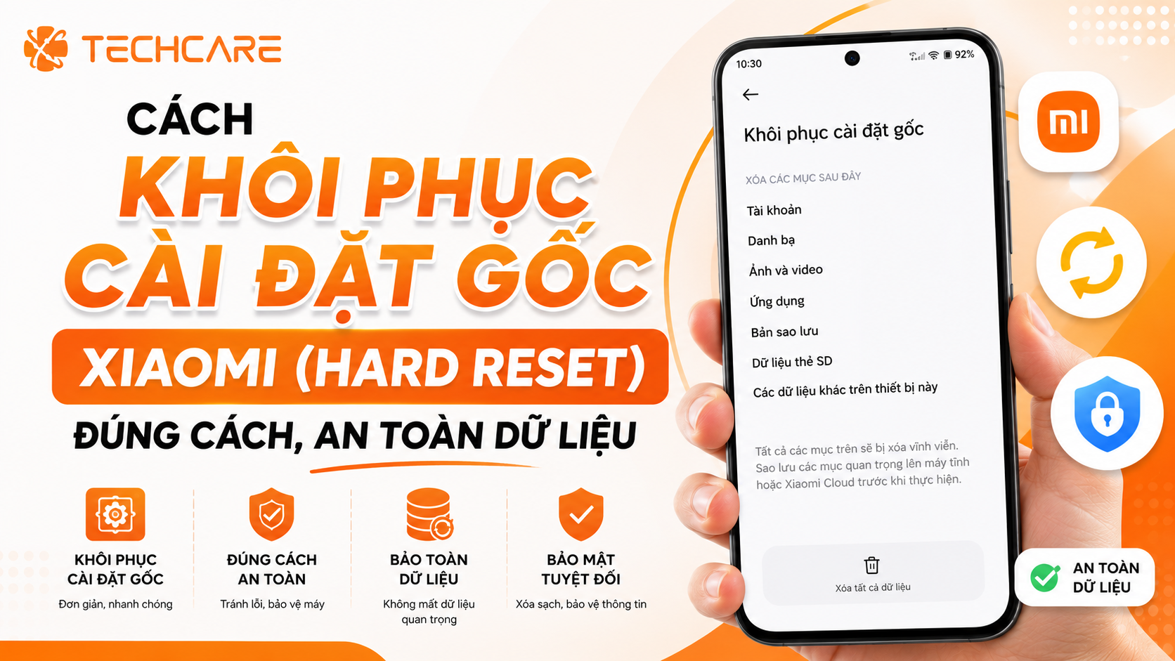 Cách Khôi Phục Cài Đặt Gốc Xiaomi (Hard Reset) Đúng Cách, An Toàn Dữ Liệu