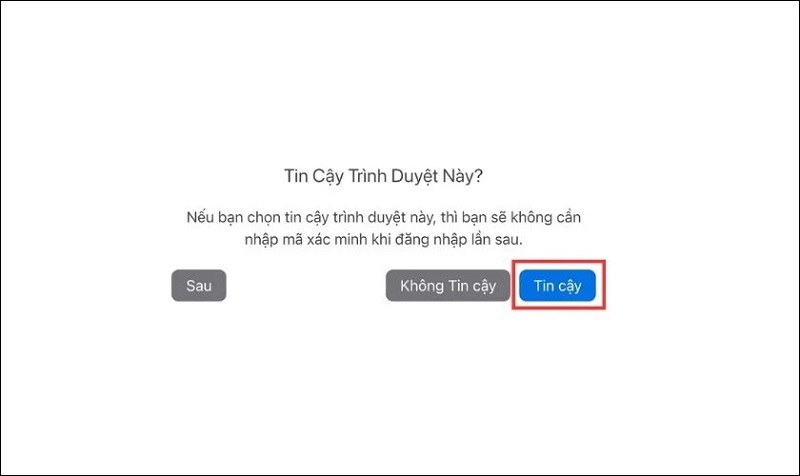 Nhấn vào nút Tin cậy