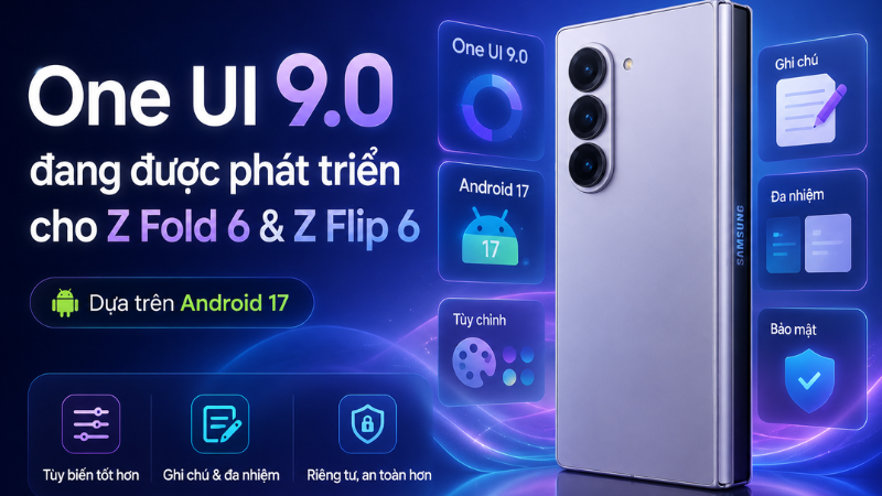 Cách Kiểm Tra Và Cập Nhật One UI 9 Trên Z Fold6 Và Z Flip6