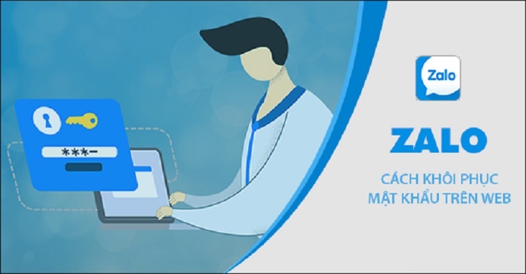 Cách lấy lại mật khẩu Zalo trên máy tính đơn giản và nhanh chóng nhất