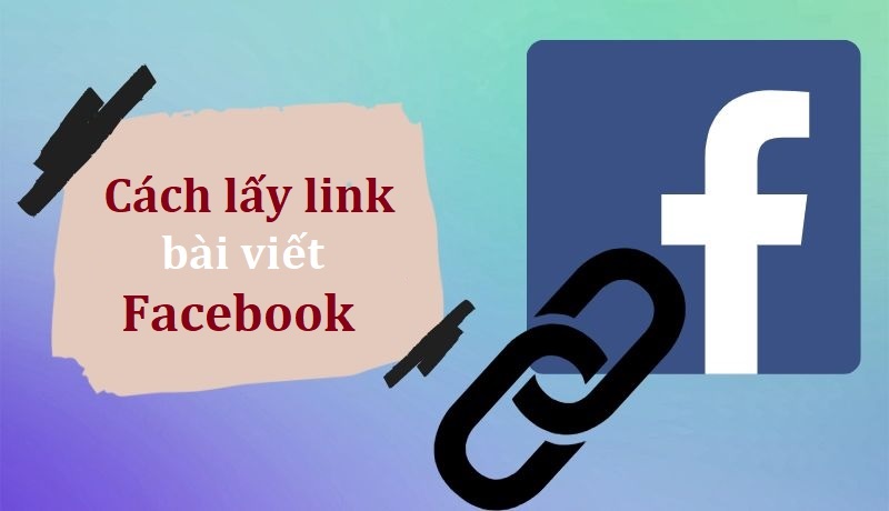 Cách lấy link bài viết Facebook trên điện thoại và máy tính đơn giản nhất