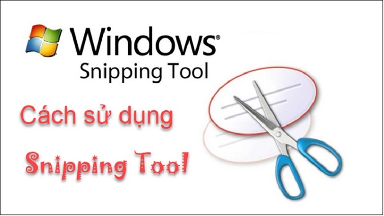 Hướng dẫn cách sử dụng Snipping Tool trên Windows 10 cực dễ
