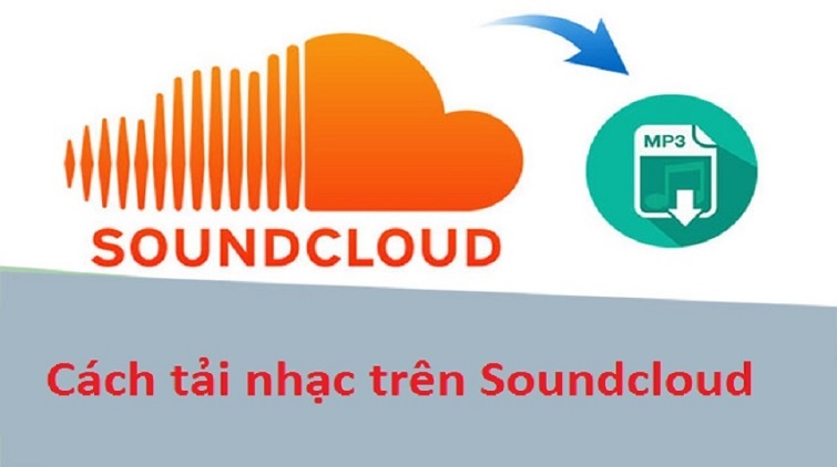 Cách tải nhạc trên SoundCloud miễn phí đơn giản và nhanh nhất