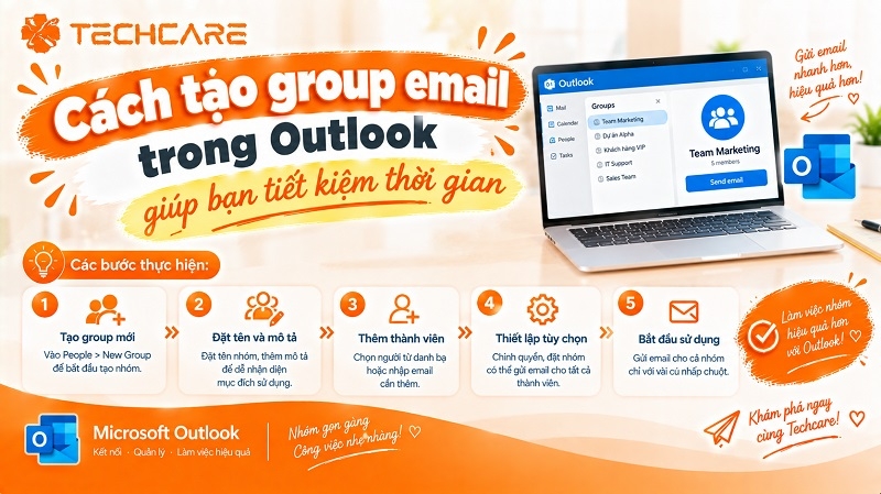 Cách tạo group email trong Outlook giúp bạn tiết kiệm thời gian