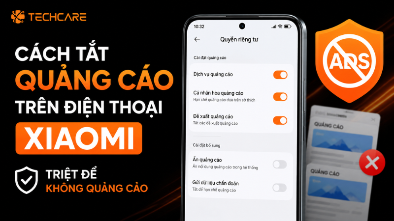 Cách Tắt Quảng Cáo Trên Điện Thoại Xiaomi Triệt Để