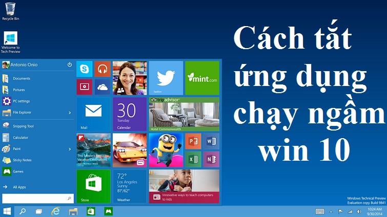 Cách tắt các ứng dụng chạy ngầm Win 10 đơn giản và nhanh chóng nhất