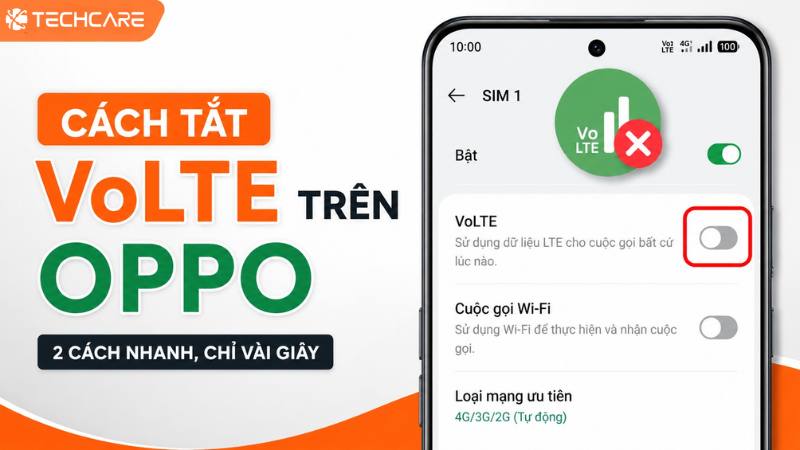 Cách Tắt VoLTE Trên OPPO: Hướng Dẫn 2 Cách Nhanh, Chỉ Vài Giây