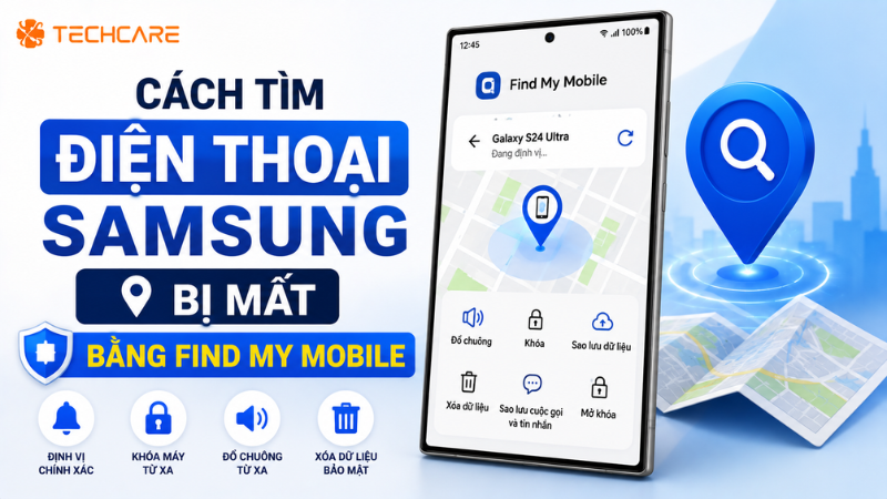 Cách Tìm Điện Thoại Samsung Bị Mất Nhanh Chóng Bằng Find My Mobile