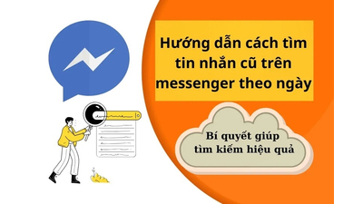 Cách tìm tin nhắn Messenger theo ngày chuẩn xác nhất