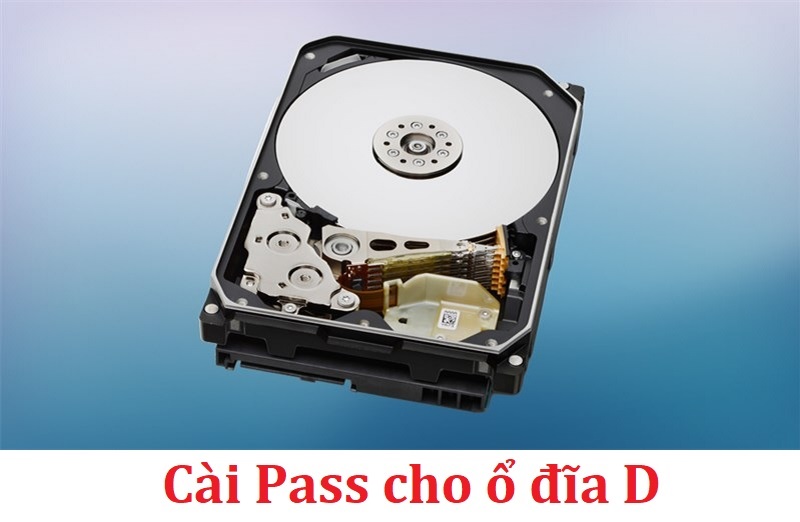 Cách đặt mật khẩu cho ổ đĩa D chắc chắn thành công
