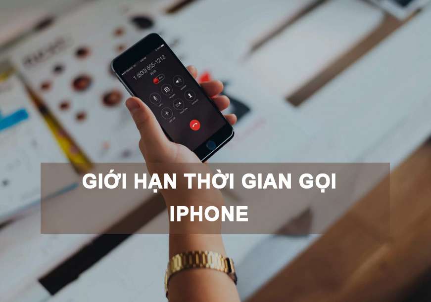 Hướng dẫn cách giới hạn cuộc gọi trên iPhone chi tiết nhất
