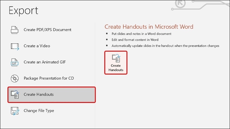 Chọn mục Create Handouts Chọn mục Create Handouts