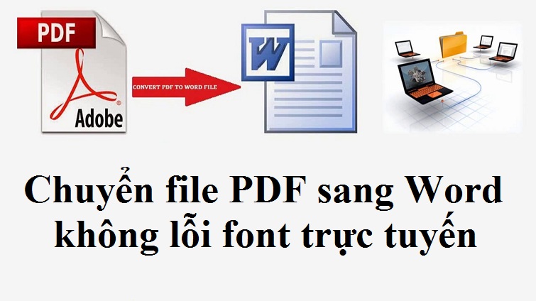 Cách chuyển file PDF sang Word trực tuyến