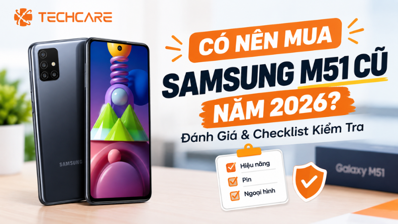 Có Nên Mua Samsung M51 Cũ