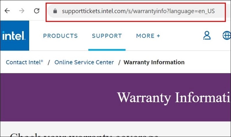 Vào website hỗ trợ bảo hành của nhà sản xuất Intel