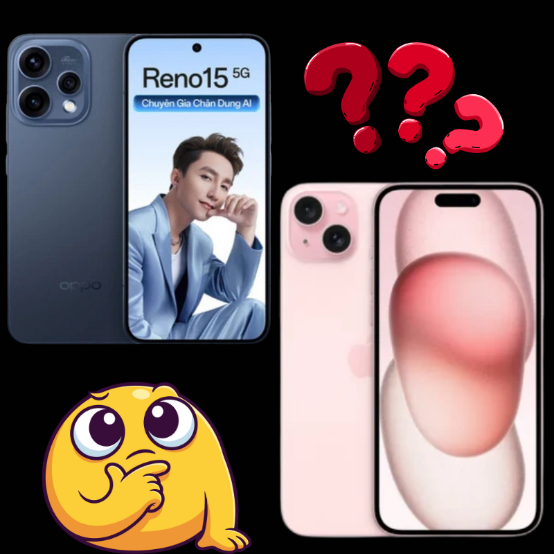 Đánh Giá Chi Tiết OPPO Reno15 Và iPhone 15: Chọn Smartphone Nào Trong Tầm Giá 17 Triệu?