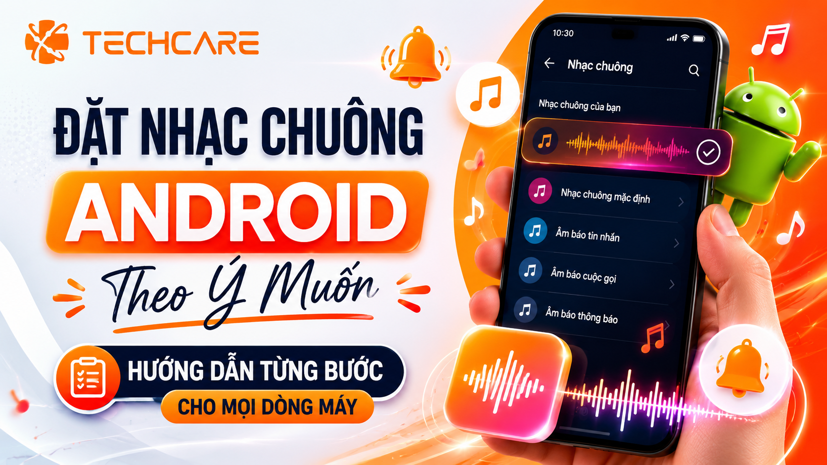 Đặt Nhạc Chuông Android Theo Ý Muốn — Hướng Dẫn Từng Bước Cho Mọi Dòng Máy