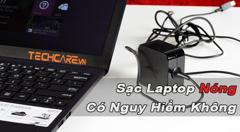 Cục sạc laptop bị nóng có sao không? Cách xử lý hiệu quả