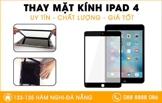 Địa chỉ thay mặt kính Ipad 4 uy tín tại Đà Nẵng