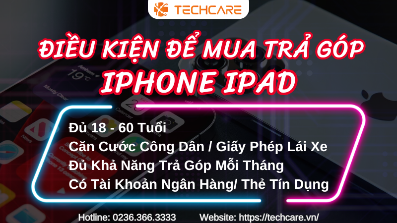 dieu-kien-de-mua-tra-gop-iphone-ipad