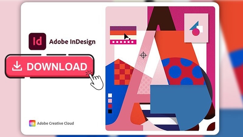 Adobe Indesign là gì? Giới thiệu vài nét về Adobe Indesign