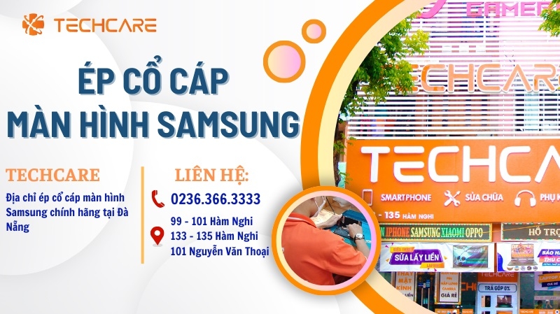 Địa chỉ ép cổ cáp màn hình Samsung uy tín tại Đà Nẵng