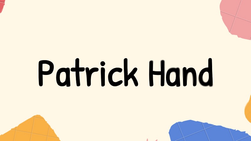 Một số font chữ tiếng Việt đẹp phổ biến hiện nay - Patrick Hand