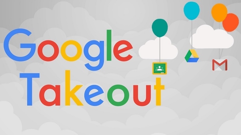 Google Takeout là gì?