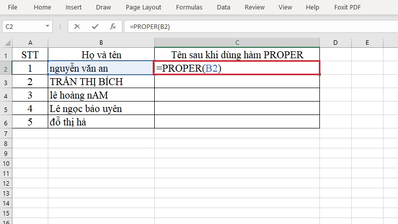 Nhập công thức =PROPER(B2) vào ô C2 Nhập công thức =PROPER(B2) vào ô C2