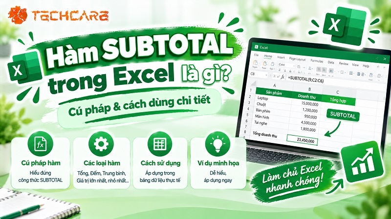 Hàm SUBTOTAL trong Excel là gì? Cú pháp & cách dùng chi tiết