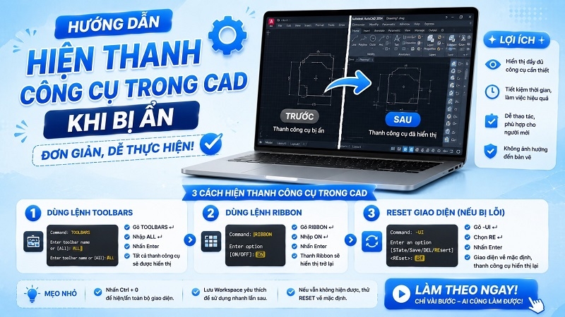 Hướng dẫn hiện thanh công cụ trong CAD khi bị ẩn đơn giản, dễ thực hiện